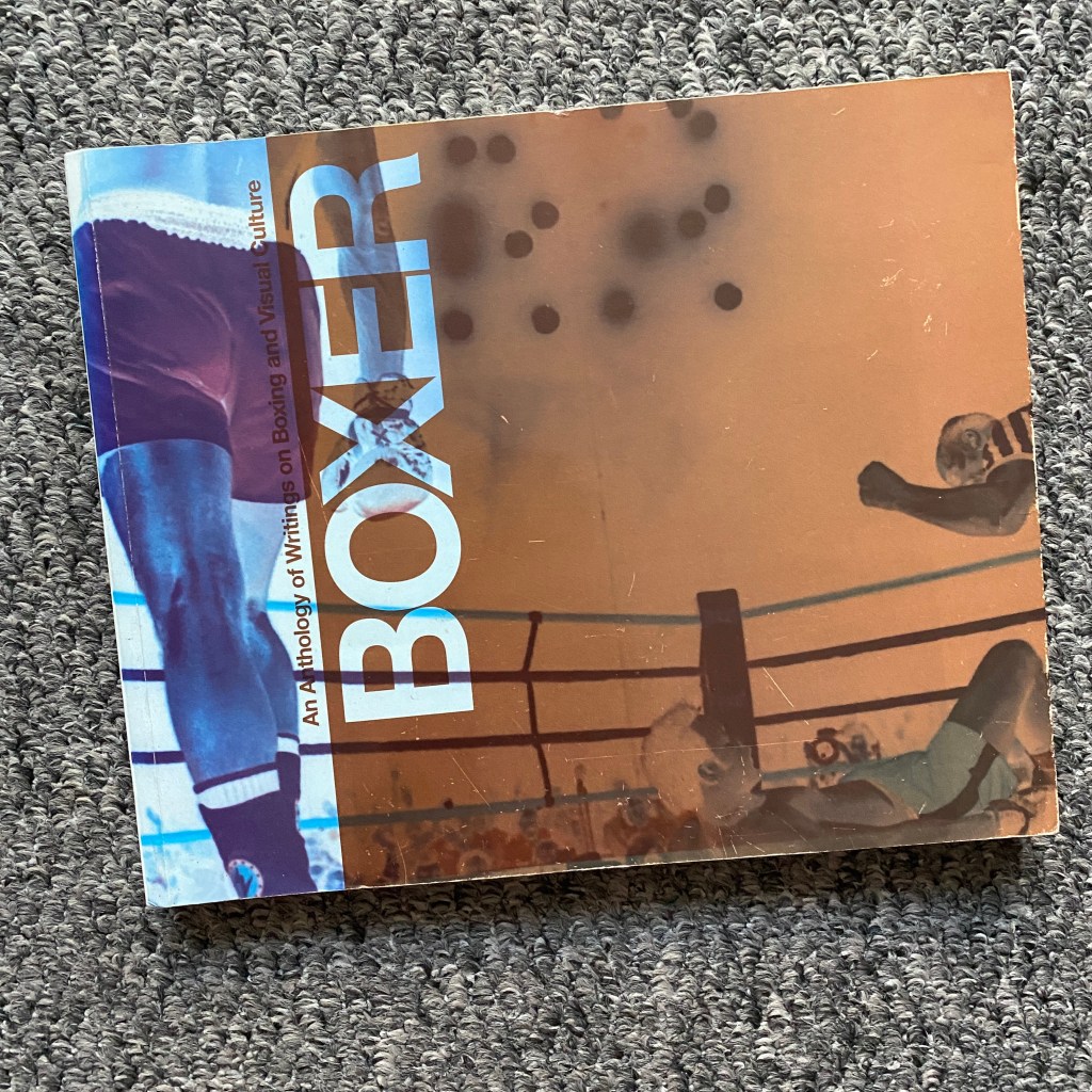 #73: ‘Boxer: An anthology of Writings on Boxing and Visual&nbsp;Culture’